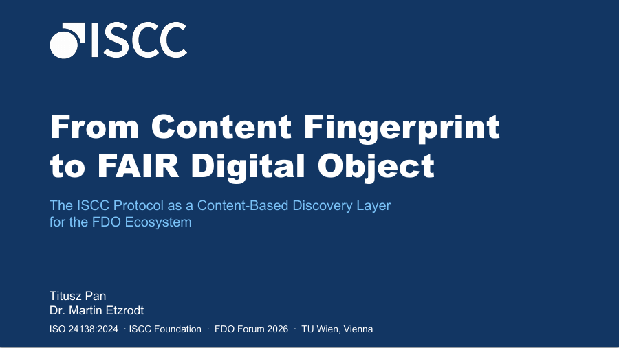 First slide of From Content Fingerprint to FAIR Digital Object — The ISCC Protocol as a Content-Based Discovery Layer for the FDO Ecosystem